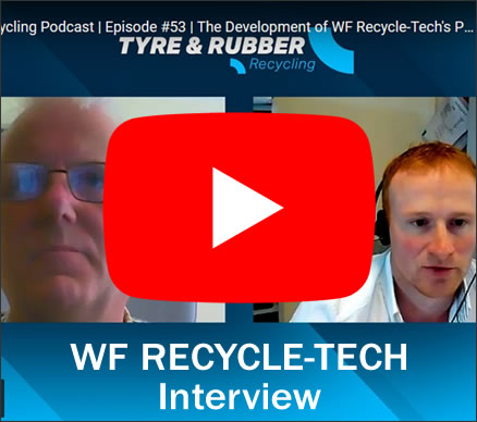 WF RECYCLE-TECH Directors Interview with Ewan Scott from Tyre & Rubber Recycling